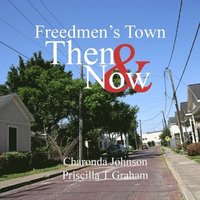 bokomslag Freedmen's Town Then & Now