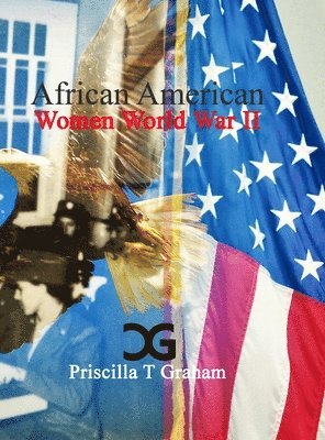 bokomslag African American Women World War II