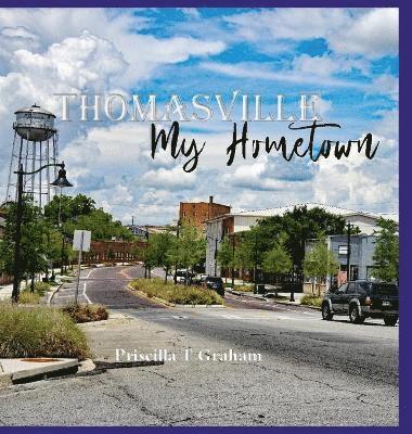 Thomasville My Home Town