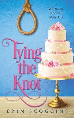 Erin Scoggins - Tying the Knot, Häftad. Tillgänglighet: Lägg i varukorg
