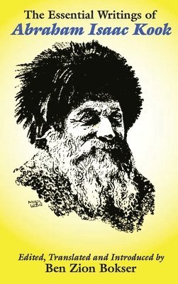 The Essential Writings of Abraham Isaac Kook 1