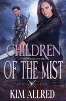 Kim Ann Allred - Children of the Mist, Häftad