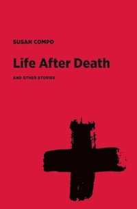 bokomslag Life After Death and Other Stories