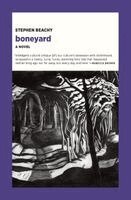 Stephen Beachy - Boneyard, Häftad