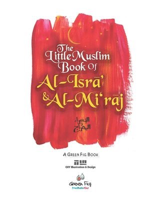 Green Fig Staff - Little Muslim Book of Al-Isra' & Al-Mi'raj, Häftad