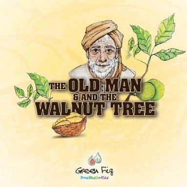 bokomslag Old Man And The Walnut Tree