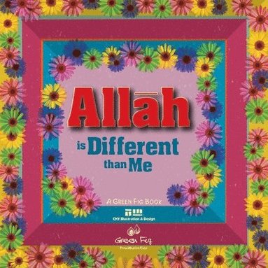 bokomslag Allah is Different than Me