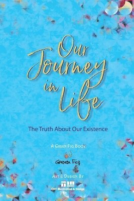 The Journey of Our Life 1