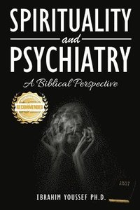 bokomslag Spirituality and Psychiatry