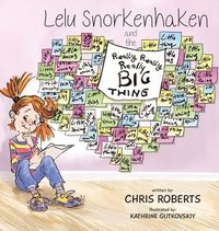 bokomslag Lelu Snorkenhaken and the Really Really Really Big Thing