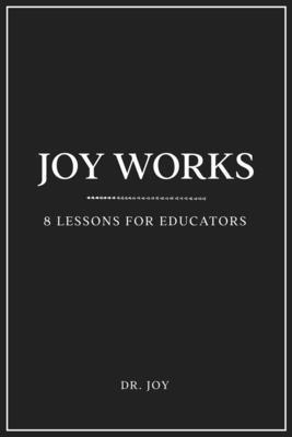 Joy Works 1