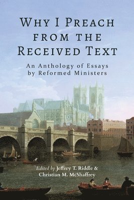 Why I Preach from the Received Text
