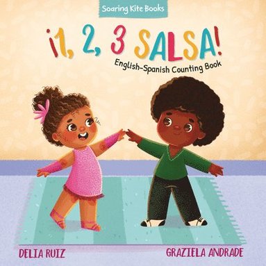 Delia Ruiz - ¡1, 2, 3 Salsa!: English-Spanish Counting Book, Kartonnage