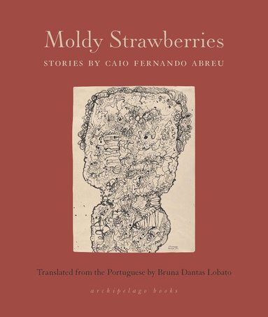 Caio Fernando Abreu - Moldy Strawberries, Häftad