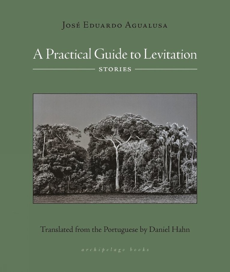 Jose Eduardo Agualusa - Practical Guide to Levitation, Häftad