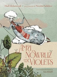 bokomslag Amu Nowruz and His Violets