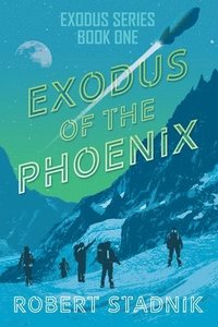 bokomslag Exodus of the Phoenix