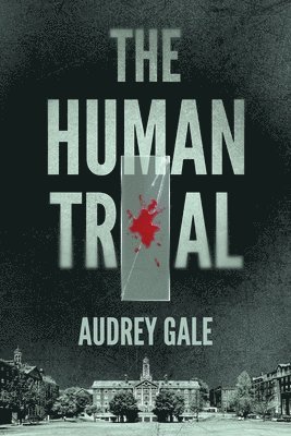Audrey Gale - Human Trial, Häftad