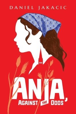 Daniel Jakacic - Anja, Against the Odds, Häftad