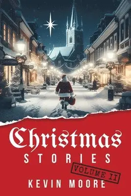 Kevin Moore - Christmas Stories, Häftad. Tillgänglighet: Lägg i varukorg