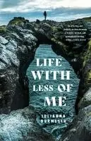 Julianna Burmesch - Life with Less of Me, Häftad. Tillgänglighet: Lägg i varukorg