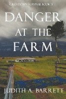 bokomslag Danger at the Farm