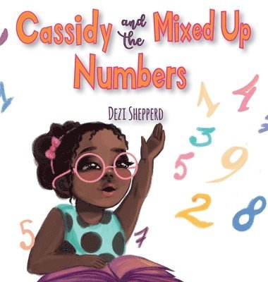 Cassidy and the Mixed Up Numbers 1