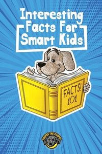 bokomslag Interesting Facts for Smart Kids