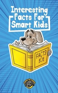 bokomslag Interesting Facts for Smart Kids