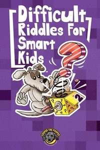 bokomslag Difficult Riddles for Smart Kids