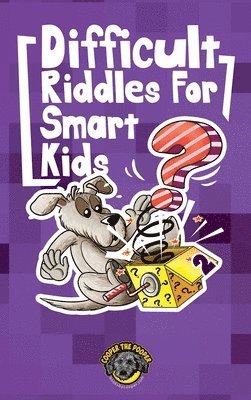 bokomslag Difficult Riddles for Smart Kids