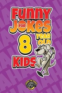 bokomslag Funny Jokes for 8 Year Old Kids
