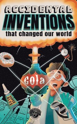 Accidental Inventions 1