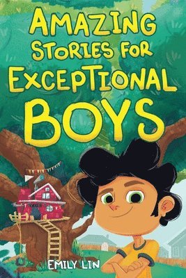 Amazing Stories for Exceptional Boys 1