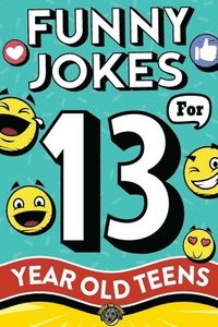bokomslag Funny Jokes for 13 Year Old Teens