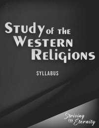 bokomslag A Study of the Western Religions: An Introduction to the Major Western Religions