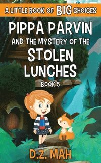 bokomslag Pippa Parvin and the Mystery of the Stolen Lunches