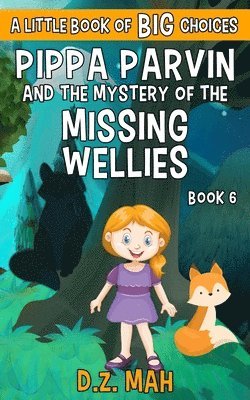 Pippa Parvin and the Mystery of the Missing Wellies 1