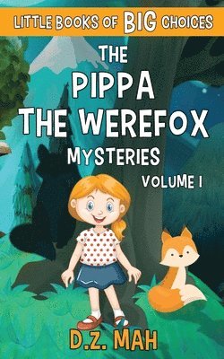 D Z Mah, D. Z. Mah, D.Z. Mah - Pippa the Werefox Mysteries, Häftad