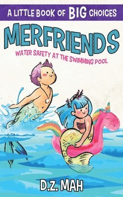 Merfriends Water Safety at the Swimming Pool 1