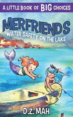 Merfriends Water Safety on the Lake 1