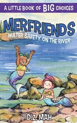 Merfriends Water Safety on the River 1