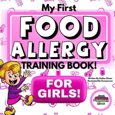 My First Food Allergy Training Book for Girls! 1