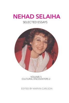Nihaad Osulayohah, Marvin Carlson - Nehad Selaiha, vol 5, Häftad