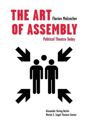Florian Malzacher, Valerie Saint-Rossy - Art of Assembly, Häftad