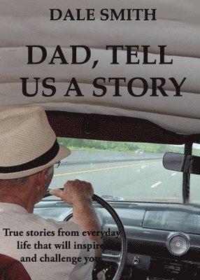 bokomslag Dad, Tell us a Story