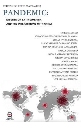 Fernando Reyes Matta - Pandemic: Effects On Latin America And the Interactions With China, Häftad