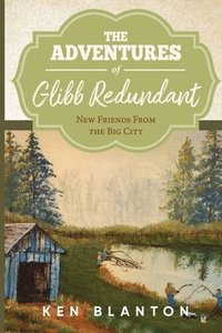 bokomslag Adventures Of Glibb Redundant