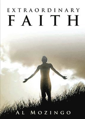 Extraordinary Faith 1