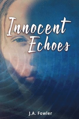 bokomslag Innocent Echoes